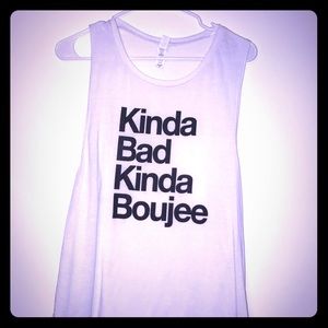 Kinda bad kinda boujee muscle tank top